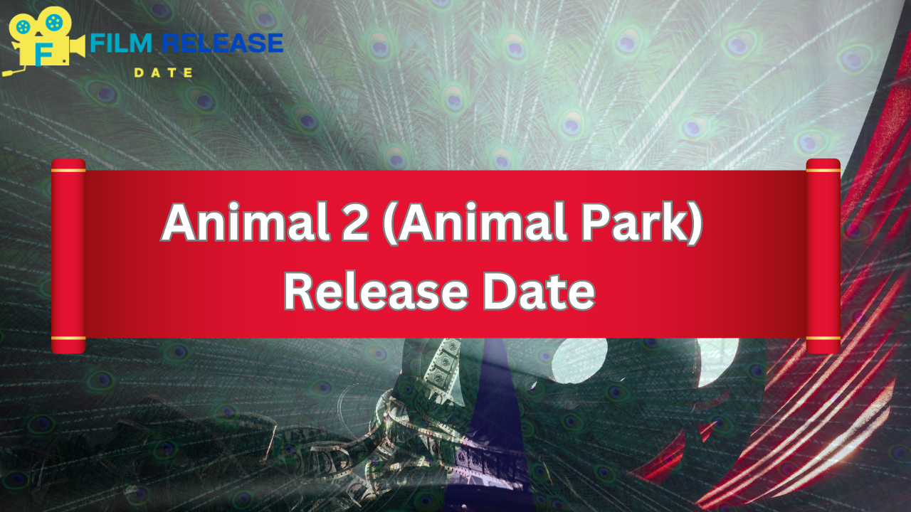 Animal 2 Animal Park Release Date